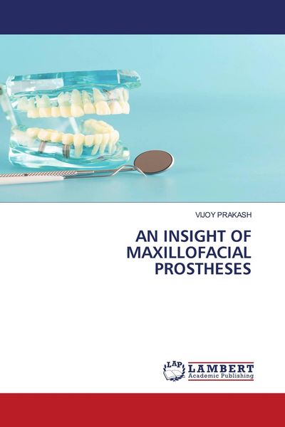 Produktbild: An Insight Of Maxillofacial Prostheses
