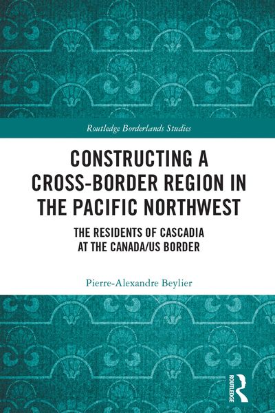Produktbild: Constructing a Cross-Border Region in the Pacific Northwest