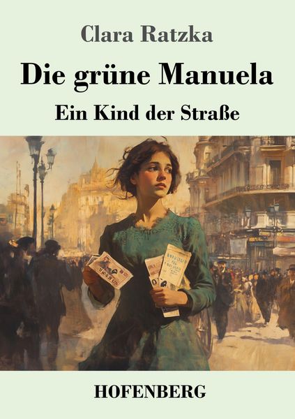 Die grüne Manuela, Taschenbuch von Clara Ratzka, Henricus - Edition Deutsche Klassik, 9783743750975
