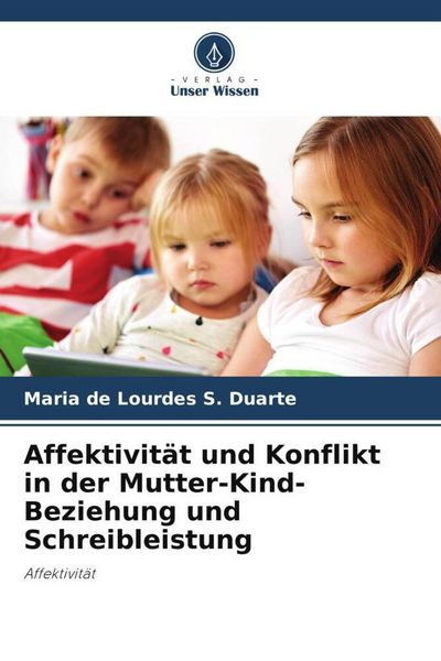 Produktbild: S Duarte, M: Affektivit&auml;t und Konflikt in der Mutter-Kind-Be