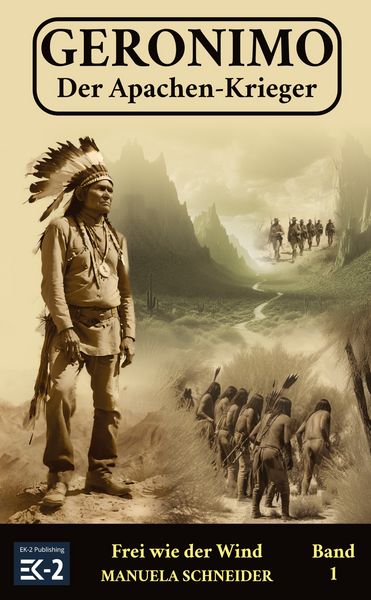 Produktbild: Geronimo &ndash; Der Apachen-Krieger Band 1