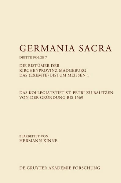 Produktbild: Die Bist&uuml;mer der Kirchenprovinz Magdeburg. Das (exemte) Bistum Mei&szlig;en 1. Das Kollegiatstift St. Petri zu Bautzen von der Gr&uuml;ndung bis 1569