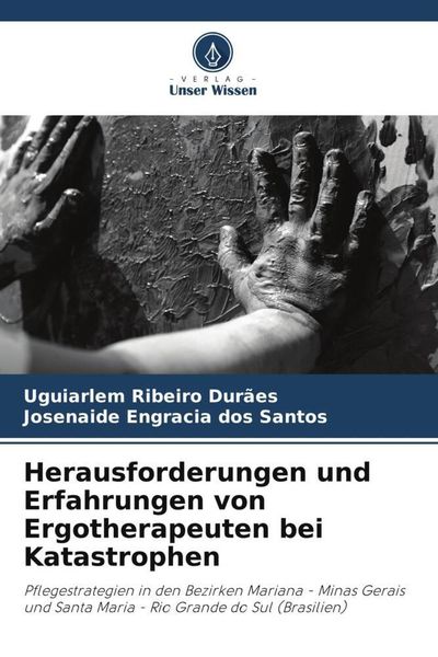 Produktbild: Herausforderungen und Erfahrungen von Ergotherapeuten bei Katastrophen