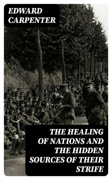 Produktbild: The Healing of Nations and the Hidden Sources of Their Strife