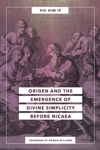 Produktbild: Origen and the Emergence of Divine Simplicity before Nicaea