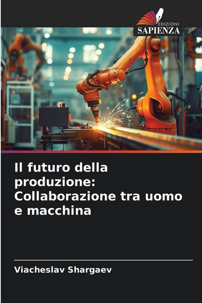 Produktbild: Il futuro della produzione: Collaborazione tra uomo e macchina