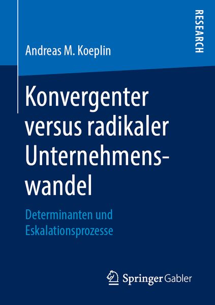 Produktbild: Konvergenter versus radikaler Unternehmenswandel