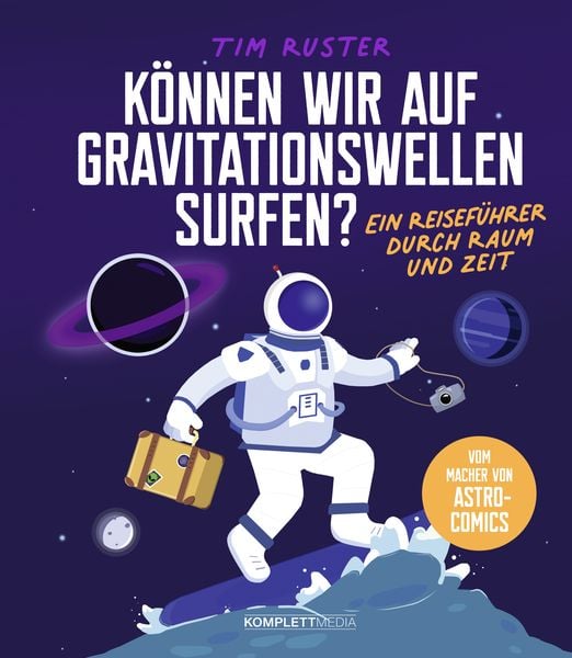 Produktbild: K&ouml;nnen wir auf Gravitationswellen surfen?