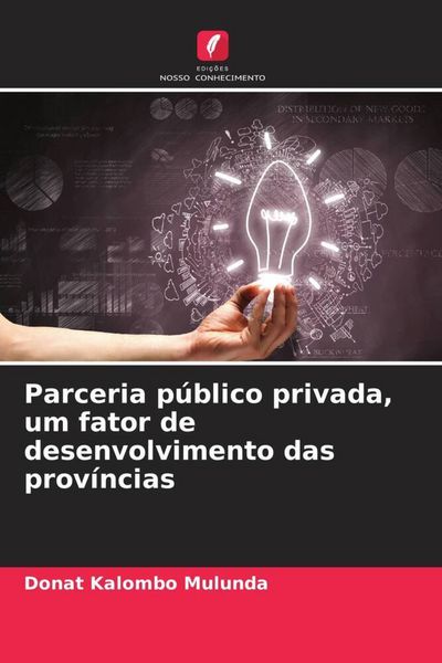 Produktbild: Parceria p&uacute;blico privada, um fator de desenvolvimento das prov&iacute;ncias