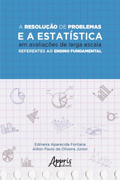 Produktbild: A Resolu&ccedil;&atilde;o de Problemas e a Estat&iacute;stica em Avalia&ccedil;&otilde;es de Larga Escala Referentes ao Ensino Fundamental