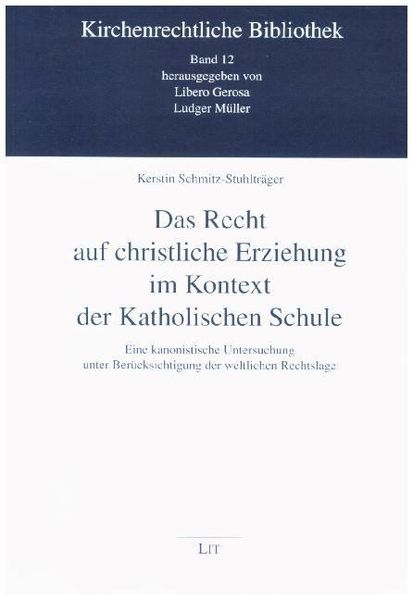 Produktbild: Das Recht auf christliche Erziehung im Kontext der Katholischen Schule