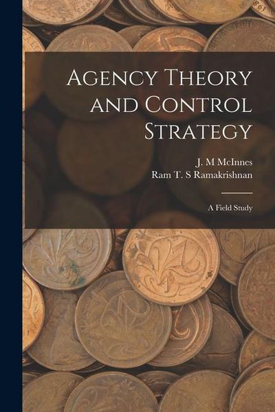 Produktbild: Agency Theory and Control Strategy: A Field Study