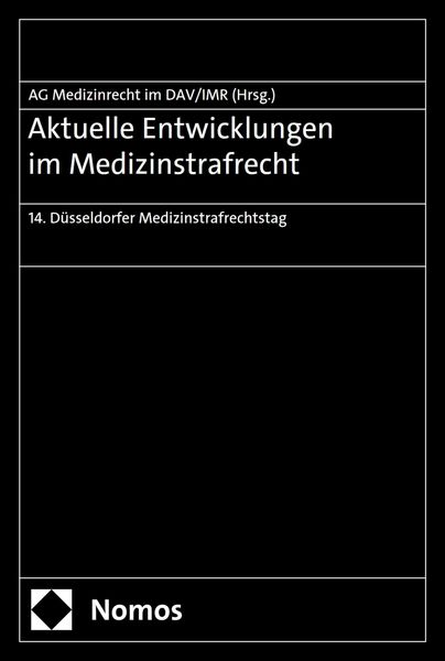 Produktbild: Aktuelle Entwicklungen im Medizinstrafrecht