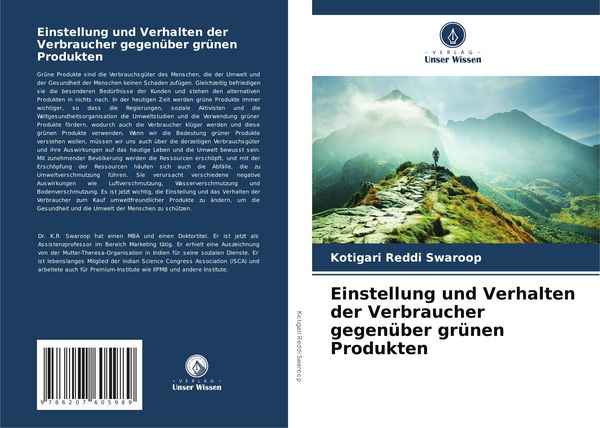 Einstellung und Verhalten der Verbraucher gegenüber grünen Produkten, Taschenbuch von Kotigari Reddi Swaroop, Verlag Unser Wissen, 9786207605989