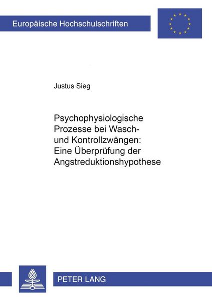 Produktbild: Psychophysiologische Prozesse bei Wasch- und Kontrollzw&auml;ngen: Eine &Uuml;berpr&uuml;fung der Angstreduktionshypothese