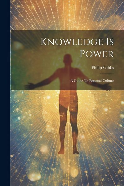 Produktbild: Knowledge Is Power: A Guide To Personal Culture