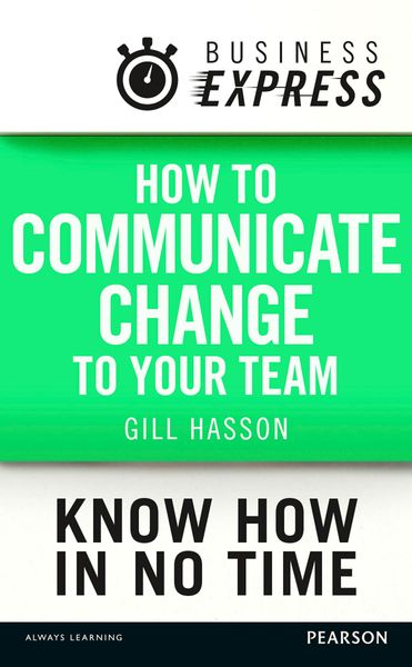 Produktbild: Business Express: How to communicate Change to your Team