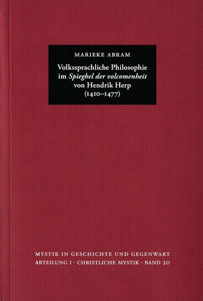Produktbild: Volkssprachliche Philosophie im ?Spieghel der volcomenheit? von Hendrik Herp (1410-1477)