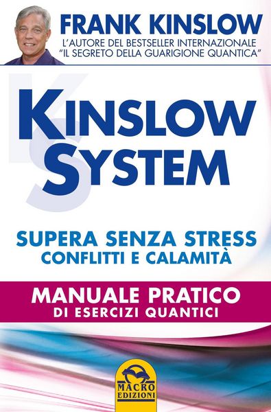 Produktbild: Kinslow system. Supera senza stress conflitti e calamit&agrave;. Manuale pratico di esercizi quantici