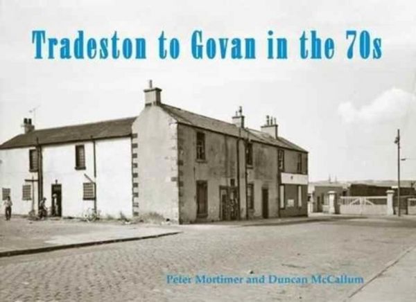 Produktbild: Tradeston to Govan in the 70s
