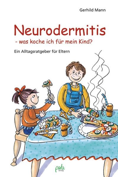 Produktbild: Neurodermitis - was koche ich f&uuml;r mein Kind?