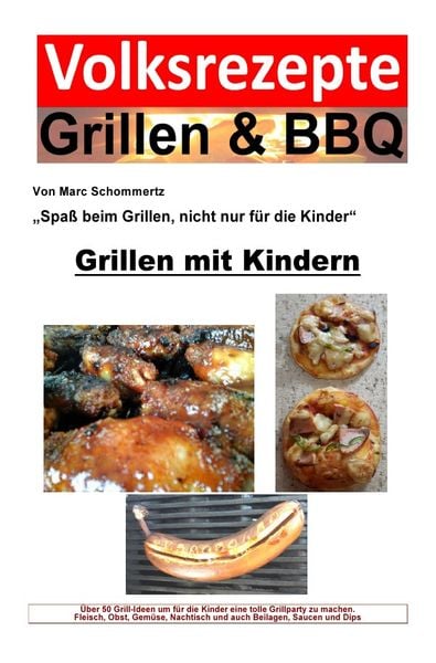 Produktbild: Volksrezepte Grillen &amp; BBQ / Volksrezepte Grillen & BBQ / Volksrezepte Grillen & BBQ - Grillen mit Kindern