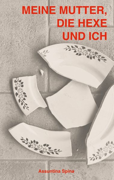 Produktbild: Meine Mutter, die Hexe und ich