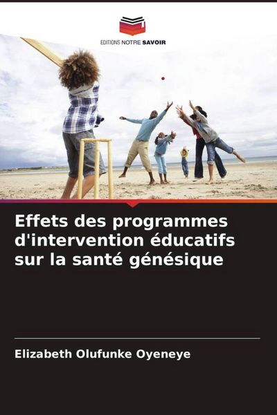 Produktbild: Effets des programmes d'intervention &eacute;ducatifs sur la sant&eacute; g&eacute;n&eacute;sique