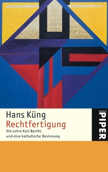Rechtfertigung, Taschenbuch von Hans Küng, Piper Taschenbuch, 9783492240390