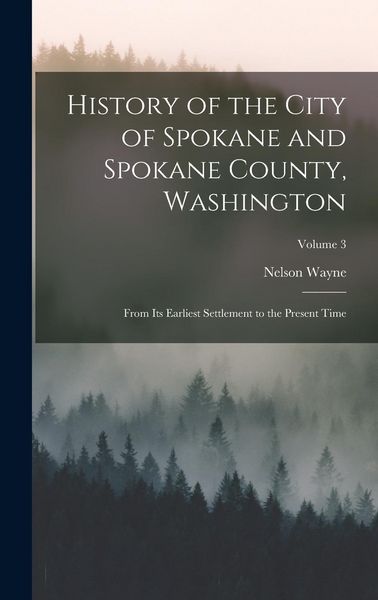 Produktbild: History of the City of Spokane and Spokane County, Washington