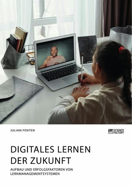 Produktbild: Digitales Lernen der Zukunft. Aufbau und Erfolgsfaktoren von Lernmanagementsystemen