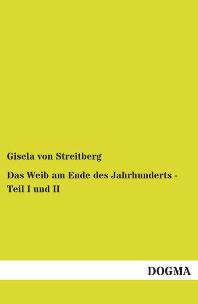Produktbild: Das Weib am Ende des Jahrhunderts - Teil I und II