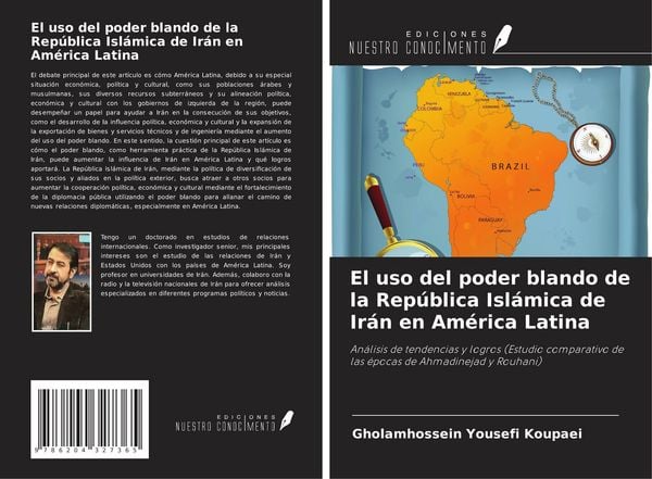 Produktbild: El uso del poder blando de la Rep&uacute;blica Isl&aacute;mica de Ir&aacute;n en Am&eacute;rica Latina