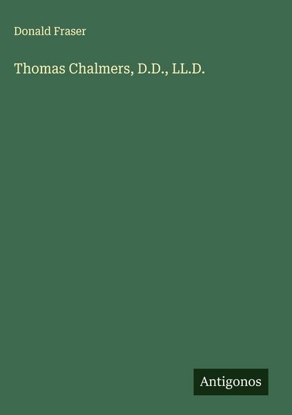 Produktbild: Thomas Chalmers, D.D., LL.D.
