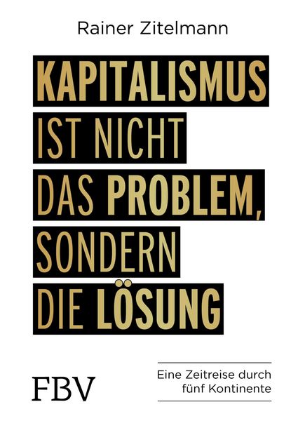 Produktbild: Kapitalismus ist nicht das Problem, sondern die L&ouml;sung