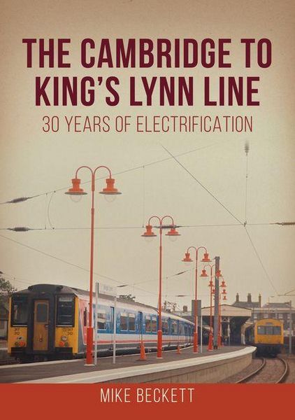 Produktbild: The Cambridge to King's Lynn Line
