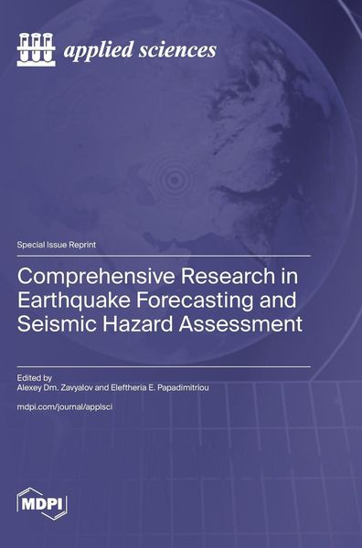 Produktbild: Comprehensive Research in Earthquake Forecasting and Seismic Hazard Assessment