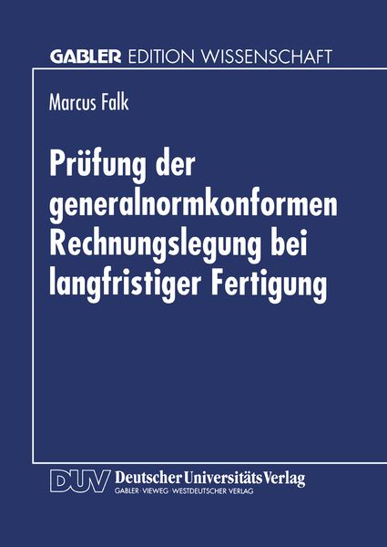 Produktbild: Pr&uuml;fung der generalnormkonformen Rechnungslegung bei langfristiger Fertigung