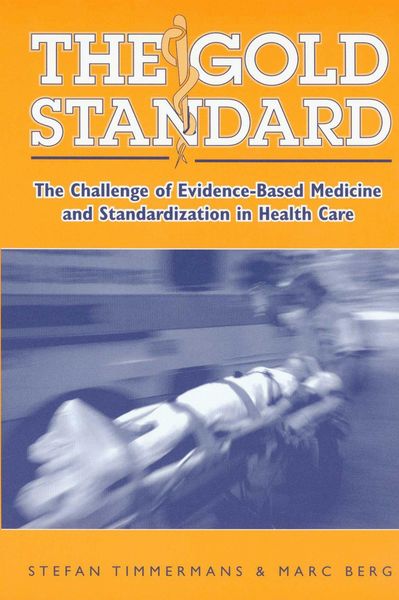 Produktbild: The Gold Standard: The Challenge of Evidence-Based Medicine