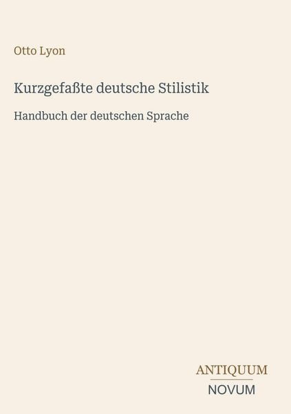 Produktbild: Kurzgefa&szlig;te deutsche Stilistik