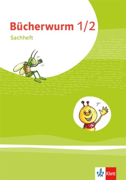 Bücherwurm Sachunterricht 1/2. Ausgabe für Berlin, Brandenburg, Mecklenburg-Vorpommern, Sachsen-Anhalt und Thüringen. Arbeitsheft Klasse 1-2,
