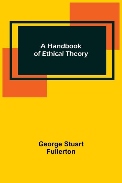 Produktbild: A Handbook of Ethical Theory