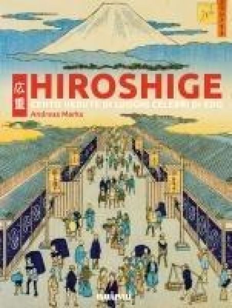 Produktbild: Hiroshige. Cento vedute di luoghi celebri di Edo