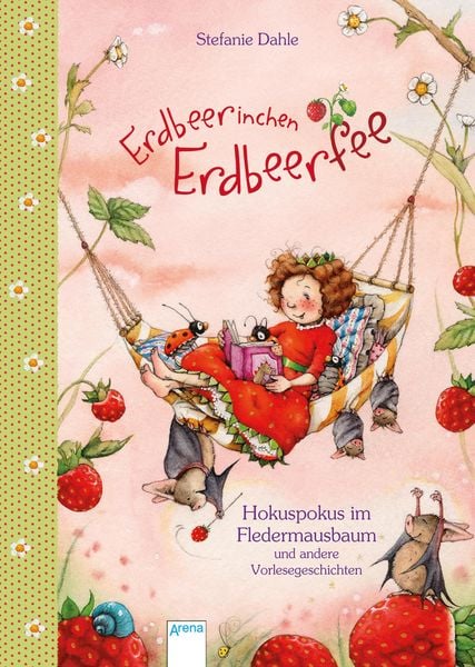 Produktbild: Erdbeerinchen Erdbeerfee. Hokuspokus im Fledermausbaum und andere Vorlesegeschichten
