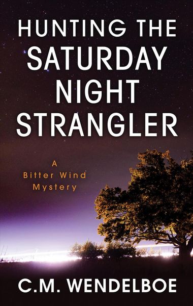 Produktbild: Wendelboe, C: Hunting the Saturday Night Strangler