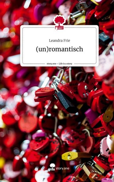 Produktbild: (un)romantisch. Life is a Story - story.one