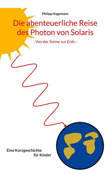 Produktbild: Die abenteuerliche Reise des Photon von Solaris