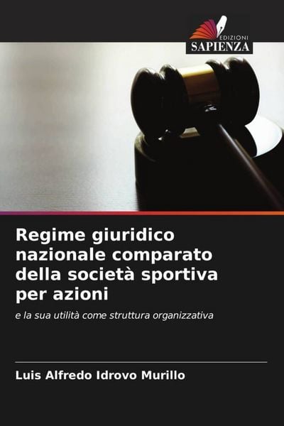 Produktbild: Regime giuridico nazionale comparato della societ&agrave; sportiva per azioni