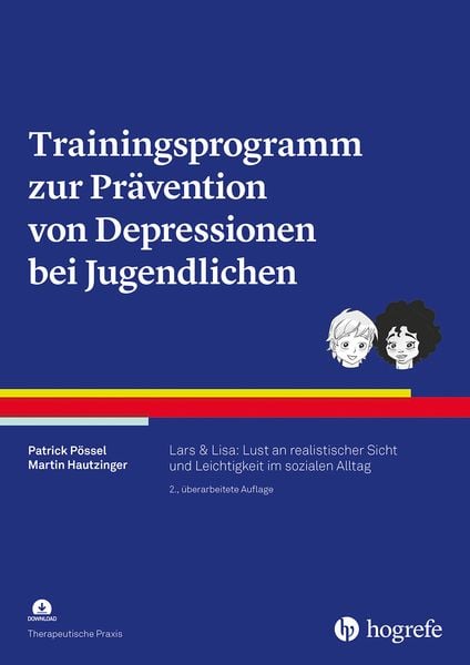 Trainingsprogramm zur Prävention von Depressionen bei Jugendlichen, Taschenbuch von Patrick Pössel , Martin Hautzinger, Hogrefe Verlag, 9783801729639