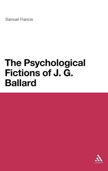 Produktbild: The Psychological Fictions of J.G. Ballard